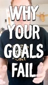 Why Your Goals Fail