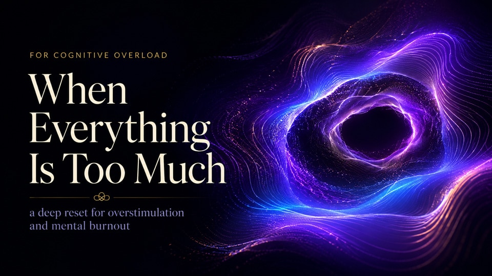 When Everything Is Too Much meditation thumbnail